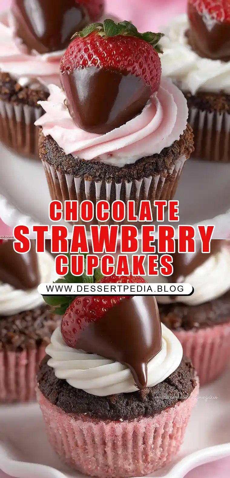 Pinterest pin (Design 1) for Chocolate Covered Strawberry Cupcakes