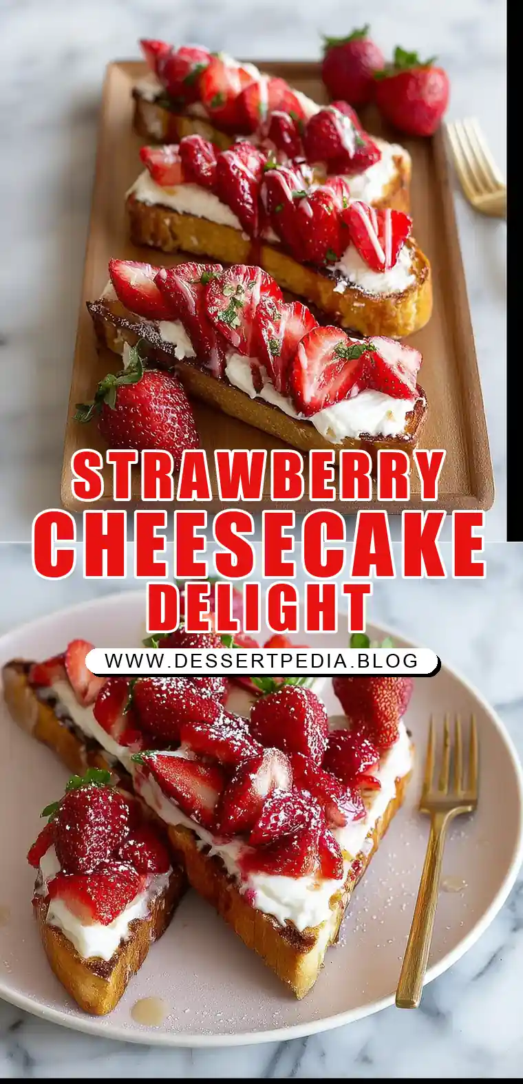 Pinterest pin (Design 1) for Strawberry Cheesecake Toast