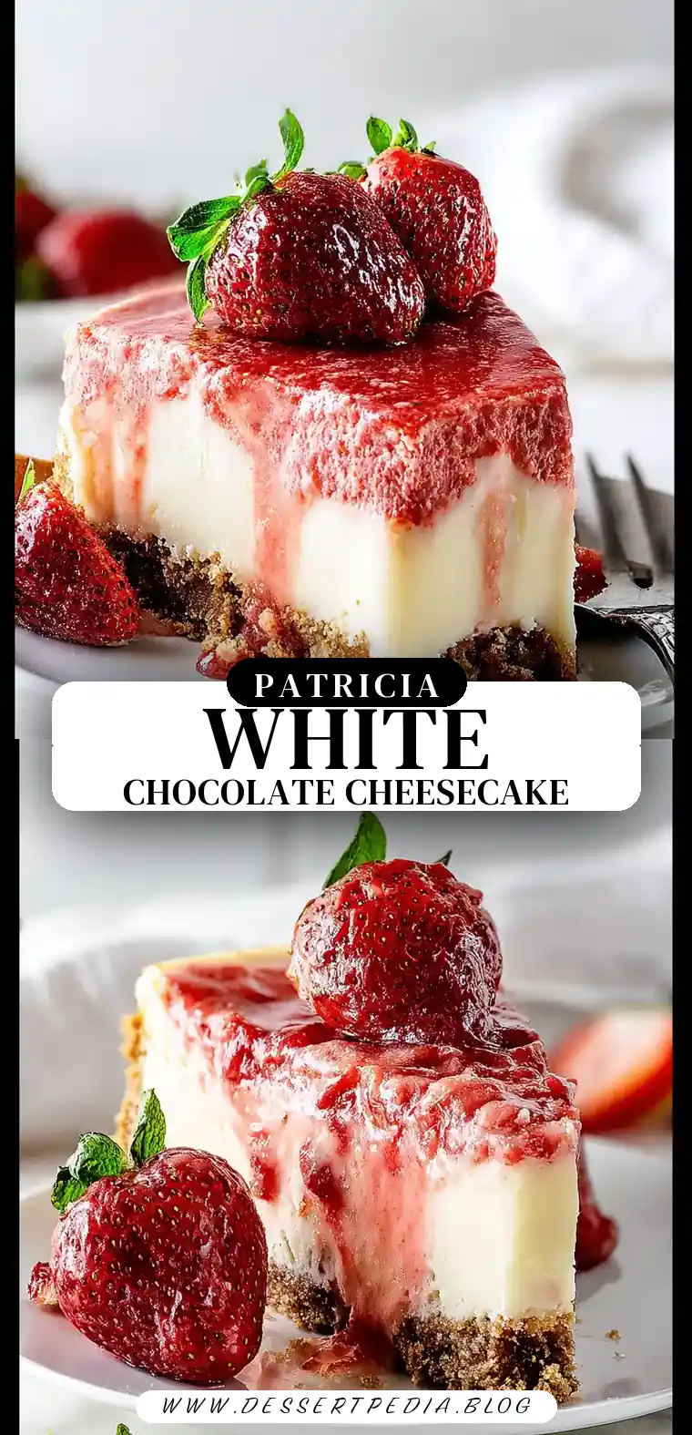 Pinterest pin (Design 3) for White Chocolate Strawberry Cheesecake